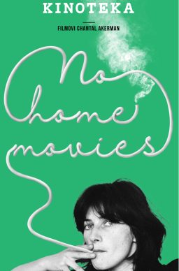 No Home Movies: Ciklus filmova Chantal Akerman