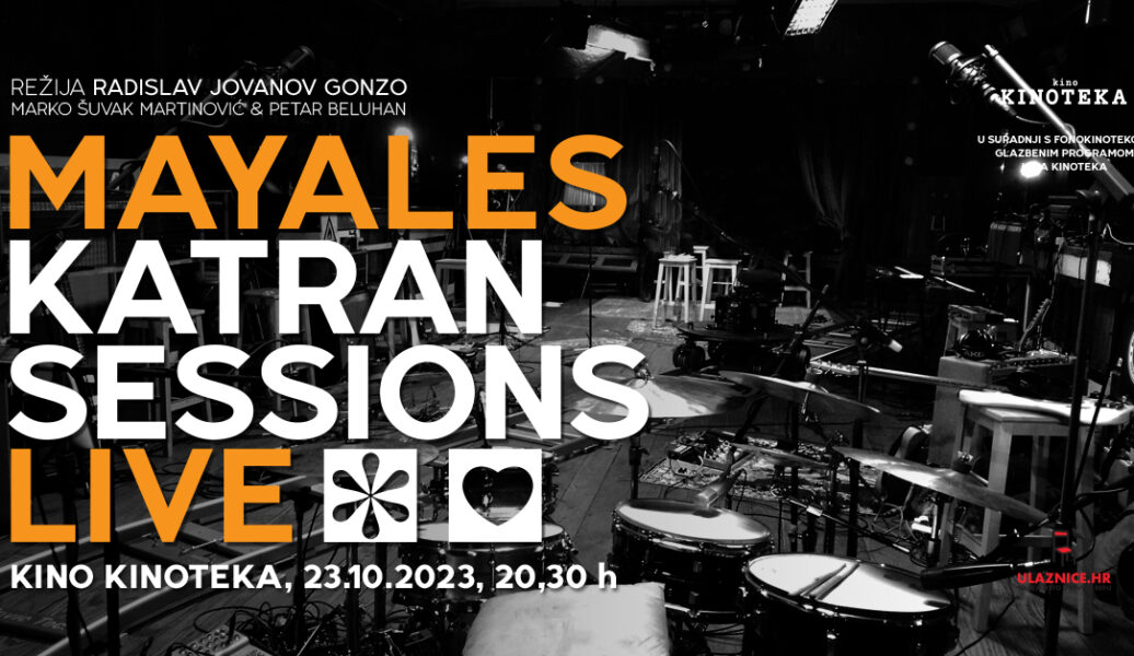 MAYALES, KATRAN SESSIONS (1.&2.)
